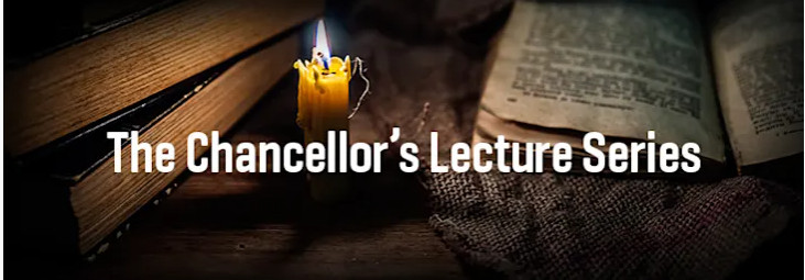 Chancellor's Lecture Series